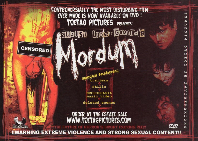 August Underground’s Mordum
(2003)