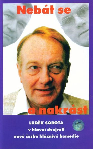 Nebát se a nakrást
(1999)
